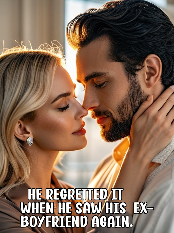 He regretted it when he saw his ex-boyfriend again.