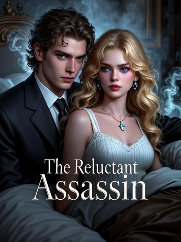 The Reluctant Assassin