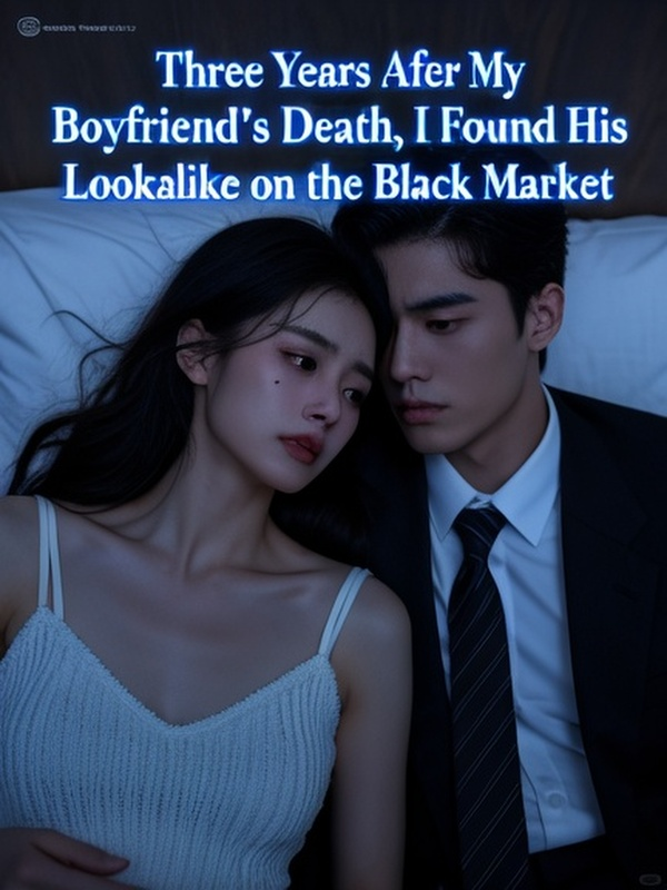 Three Years After My Boyfriend's Death, I Found His Lookalike on the Black Market