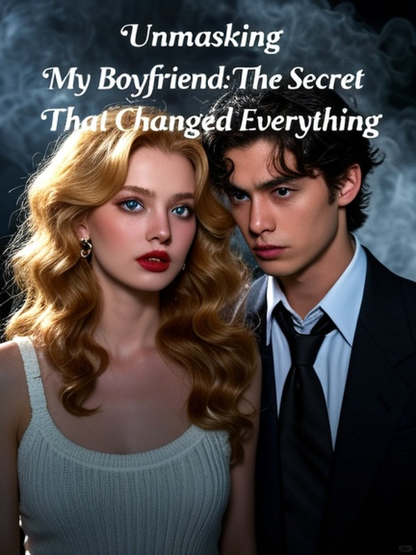 Unmasking My Boyfriend: The Secret That Changed Everything